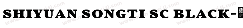 shiyuan songti sc black字体转换